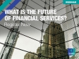 [WEBINAR] What is the future of financial services?
