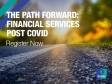 [WEBINAR] The Path Forward: Financial Services Post Covid