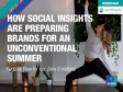 [WEBINAR] How Social Insights are Preparing Brands for an Unconventional Summer