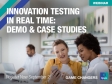 [WEBINAR] Innovation Testing In Real Time: Demo & Case Studies