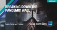 [WEBINAR] Breaking Down the Pandemic Wall