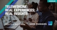 [WEBINAR] Telemedicine: Real Experiences; Real Insights