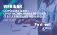 Ipsos | Webinar | CX | Stratégie | Marketing