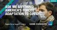 [WEBINAR] Ask Me Anything: America’s forced adaptation to COVID