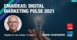 CMAideas: Digital Marketing Pulse 2021