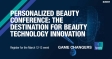 Personalized Beauty Conference: The Destination for Beauty Technology Innovation