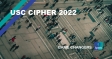 USC CIPHER 2022