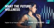 What the Future Podinar: Wellness
