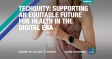 [WEBINAR] Techquity: Supporting an equitable future for health in the digital era