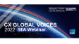Ipsos CX Global Voices 2022 _SEA webinar