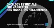 [WEBINAR] Oncology Essentials for Marketers and Marketing Researchers