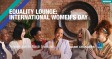 Equality Lounge: International Women’s Day