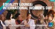 Equality Lounge: International Women’s Day