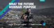 [WEBINAR] What the Future: Purpose