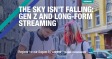 [WEBINAR] The Sky Isn’t Falling: Gen Z and Long-Form Streaming