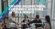 [WEBINAR] Creating Inclusive Digital Experiences: Accessible UX Tips & Insights