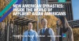[WEBINAR] New American Dynasties: Inside the World of Affluent Asian Americans 