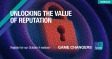 [Webinar] Unlocking the value of reputation 
