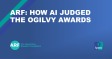 ARF: How AI Judged the Ogilvy Awards