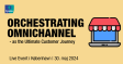 Orchestrating omnichannel