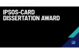 Ipsos-CARD Dissertation Award