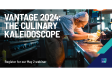 [WEBINAR] VANTAGE 2024: The Culinary Kaleidoscope