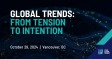 Global Trends: From Tension to Intention
