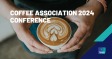 Coffee Association 2024 Conference