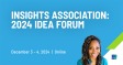 Insights Association: 2024 IDEA Forum