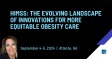HIMSS: The evolving landscape of innovations for more equitable obesity care