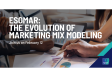 ESOMAR: The Evolution of Marketing Mix Modeling