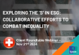 Exploring the ‘S’ in ESG: Collaborative Efforts to Combat Inequality