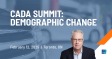 CADA SUMMIT: Demographic Change