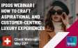 Ipsos Webinar | How to Craft Aspirational and Customer-Centric Luxury Experiencesc