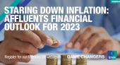 [WEBINAR] Staring Down Inflation: Affluents Financial Outlook for 2023