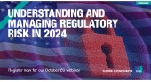 [WEBINAR] Understanding and Managing Regulatory Risk in 2024 