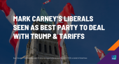 Mark Carney’s Liberals Seen as Best Party to Deal with Trump & Tariffs 