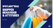 Spotlight*Iraq – Shopper Behaviour & Attitudes