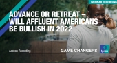 Advance or Retreat: Will Affluent Americans be Bullish in 2022?