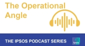 The Operational Angle: An Ipsos podcast