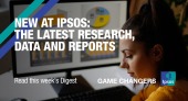 New at Ipsos: The latest research, data and reports