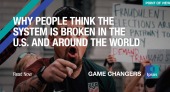 Why people think the system is broken in the U.S. and around the world