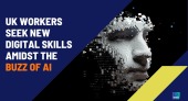 Uk Workers Seek New Digital Skills Amidst the Buzz of AI