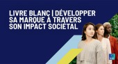 Livre blanc | Développer sa marque à travers son impact sociétal