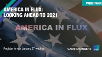 [WEBINAR] America in Flux: Looking Ahead to 2021