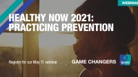 [WEBINAR] Healthy Now 2021: Practicing Prevention
