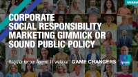 [WEBINAR] Corporate Social Responsibility: Marketing Gimmick or Sound Public Policy