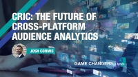 CRIC: The Future of Cross-Platform Audience Analytics