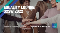 Equality Lounge: SXSW 2022