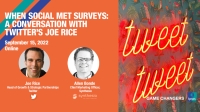 When Social Met Surveys: A Conversation with Twitter’s Joe Rice